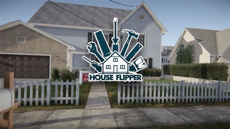  House Flipper는 내 집을 꿈꾸는 당신을 위한 최고의 선택이 될 거야!